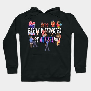 Easily distracted by artists Hoodie